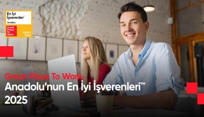 Anadolu'nun En İyi İşverenleri™ 2025 Listesi Açıklandı