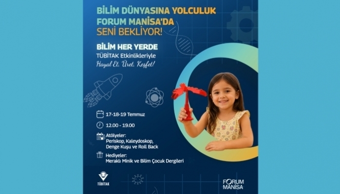 Bilim ve Eğlence Forum Manisa'da TÜBİTAK Bilim Her Yerde Çocuk Şenliği İle Buluşuyor