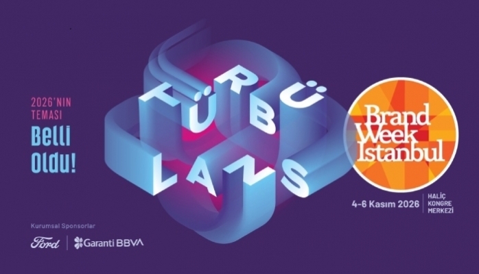Brand Week Istanbul 2026 Teması Belli Oldu