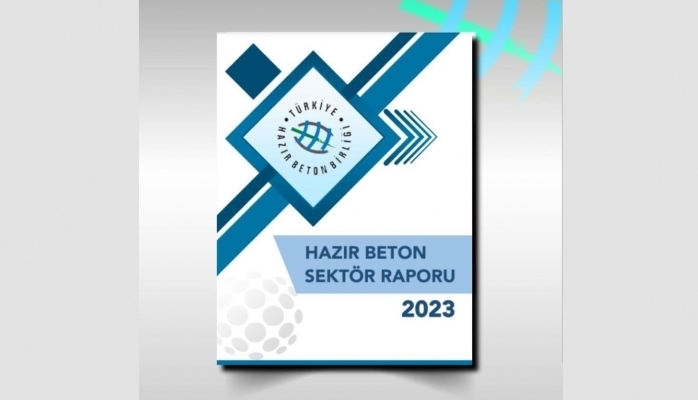 Türkiye Hazır Beton Birliği 2023 Yılı Hazır Beton Sektör Raporu 