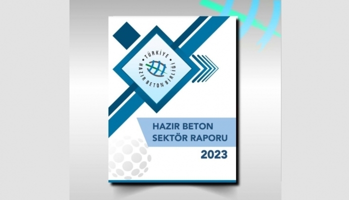 Türkiye Hazır Beton Birliği 2023 Yılı Hazır Beton Sektör Raporu