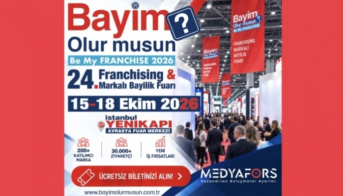 Bayim Olur musun? 24. Franchising ve Markalı Bayilik Fuarı 15 Ekim'de Başlıyor