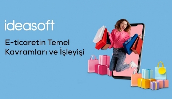 E-Ticarette Temel Kavramlar