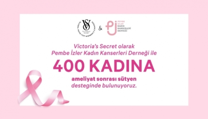 Victoria's Secret Türkiye ve Pembe İzler Kadın Kanserleri Derneği'nden 400 Kadına Destek 