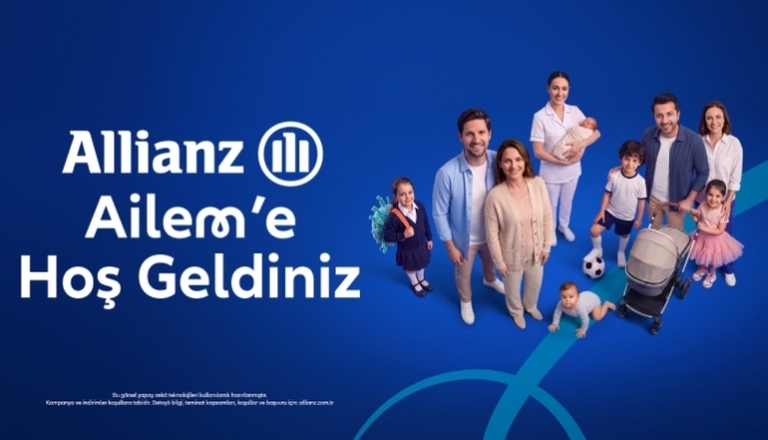 Allianz Türkiye “Allianz Ailem” İle Aile Olmanın Getirdiği Sorumluluklara Eşlik Ediyor