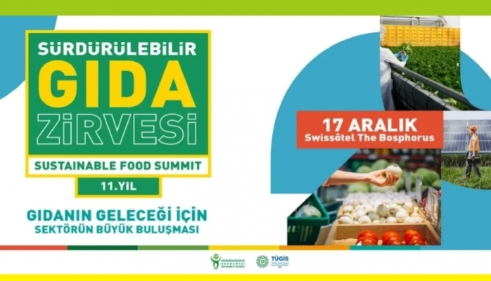 Türkiye'nin En Büyük Gıda Zirvesi Dönüşümün Liderlerini Bir Araya Getiriyor 