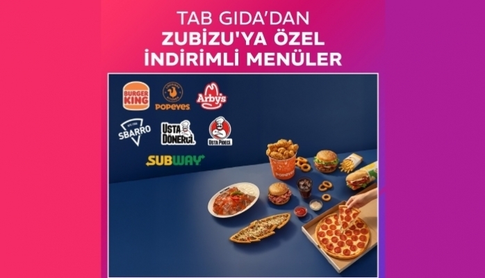 TAB Gıda Restoranlarında ZUBİZU Üyelerine Özel Avantajlı Menüler