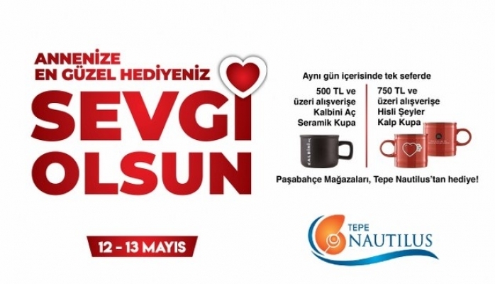 Annenizin Hediyesi Tepe Nautilus'tan