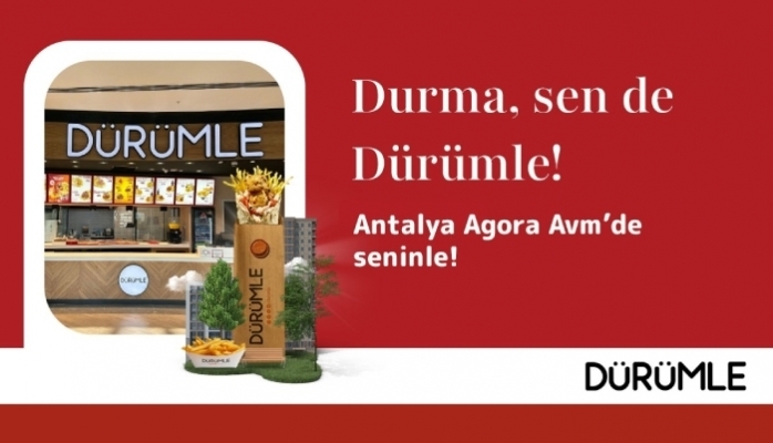 Dürümle Antalya Agora AVM'de Yeni Restoranını Açtı