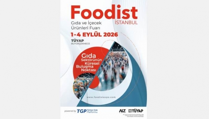 Türkiye Küresel Gıda Fuarcılığında Liderliğe Yürüyor: Foodist İstanbul Dünyanın İlk 3 Gıda Fuarı Arasında Konumlanacak